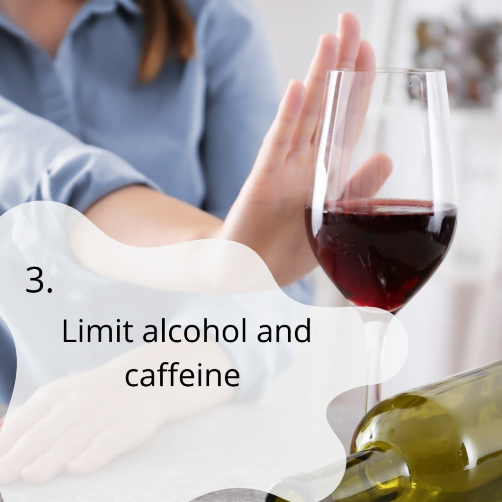 Limit alcohol and caffeine that is directly connected to Anxiety/ Recession Anxiety